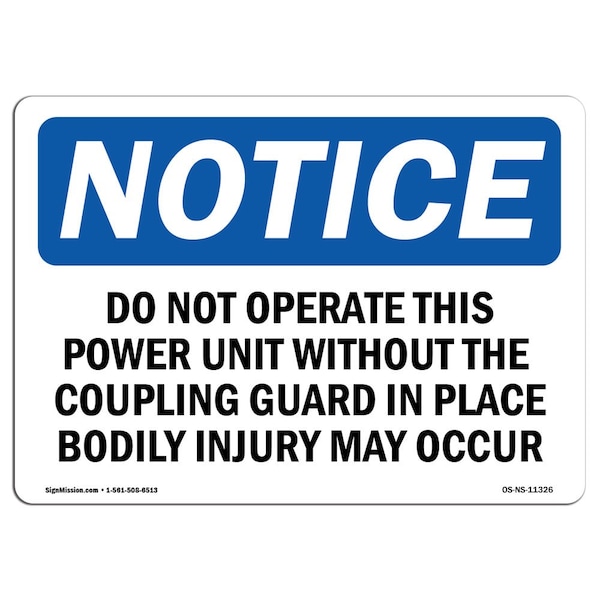 Safety Sign, OSHA Notice, 18" Height, Do Not Operate This Power Unit Without The Sign, Landscape